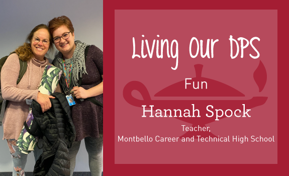 Living our DPS: Hannah Spock, teacher